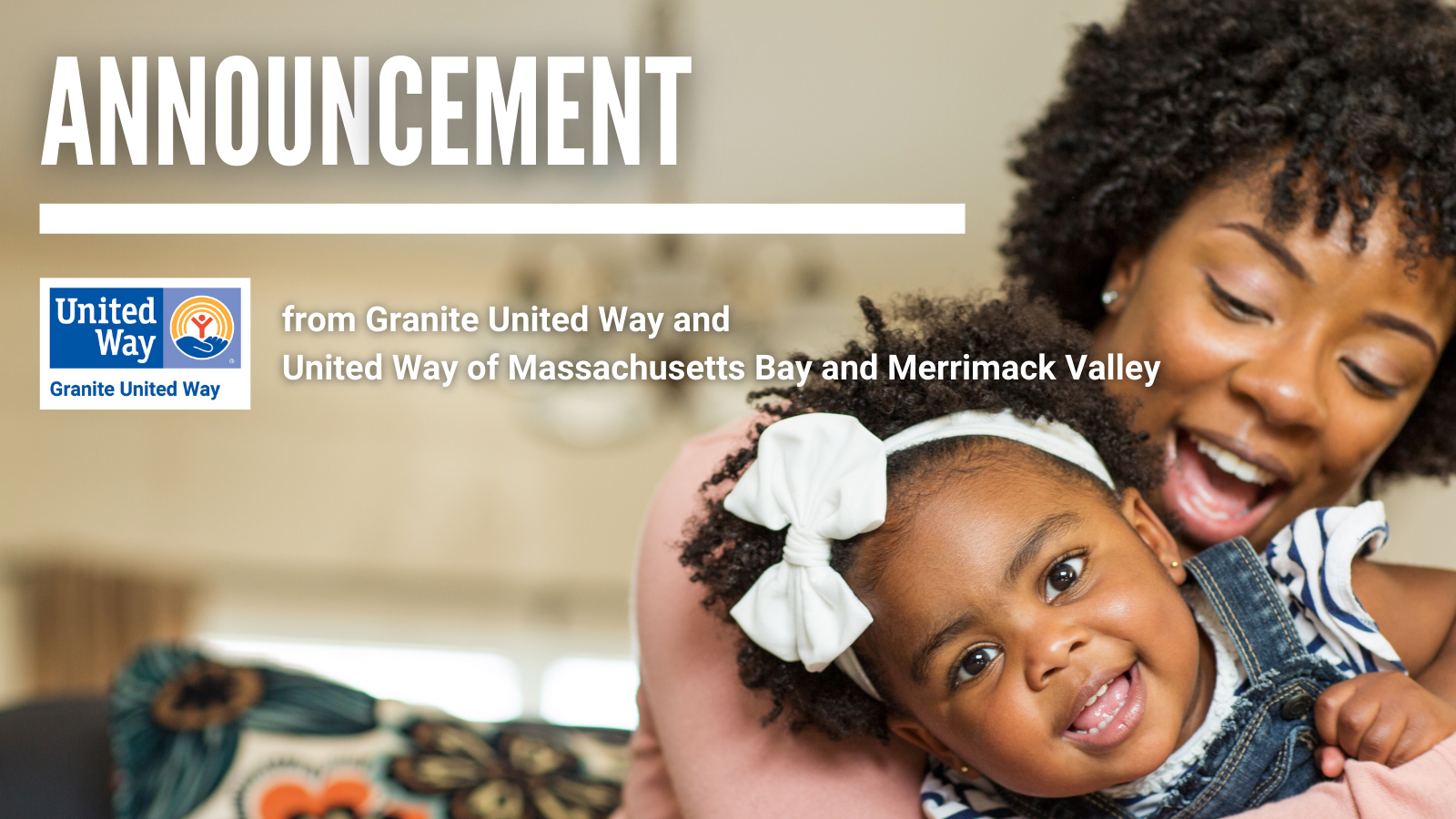 Joint Message from Granite United Way and United Way of Massachusetts Bay and Merrimack Valley
