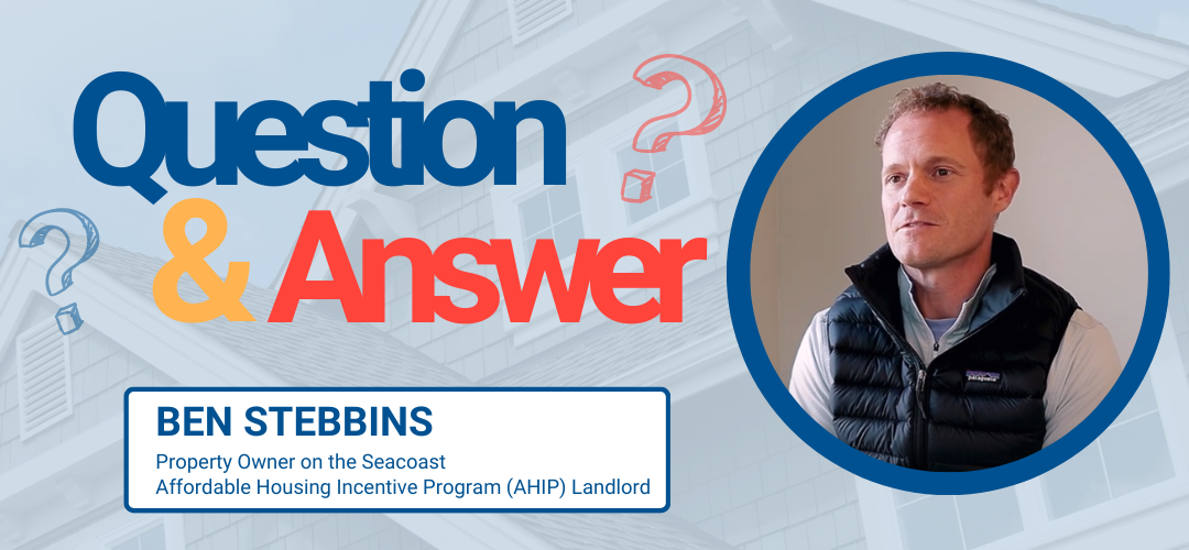 Question & Answer: Ben Stebbins AHIP Landlord